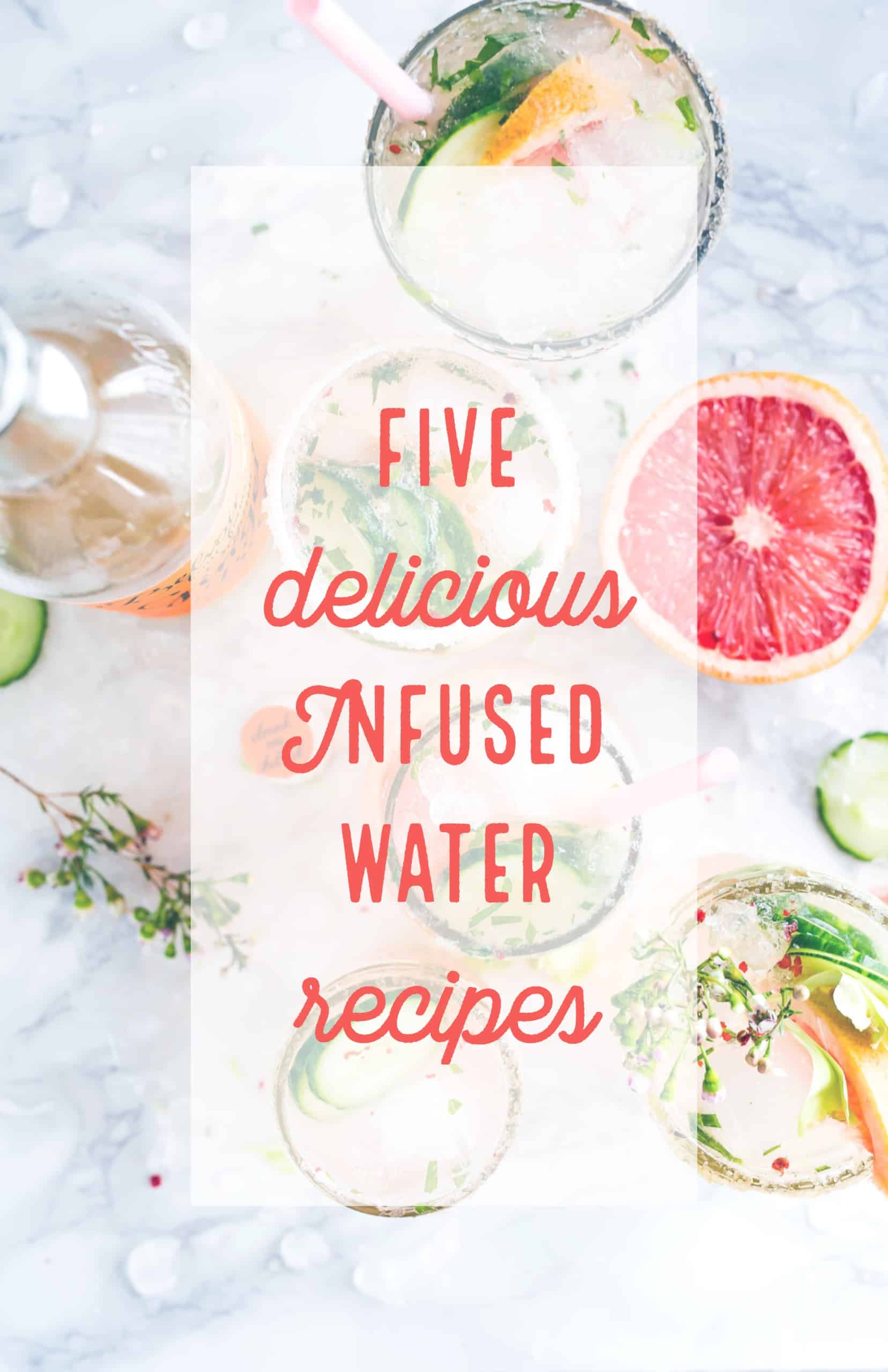 Infused Water Recipes