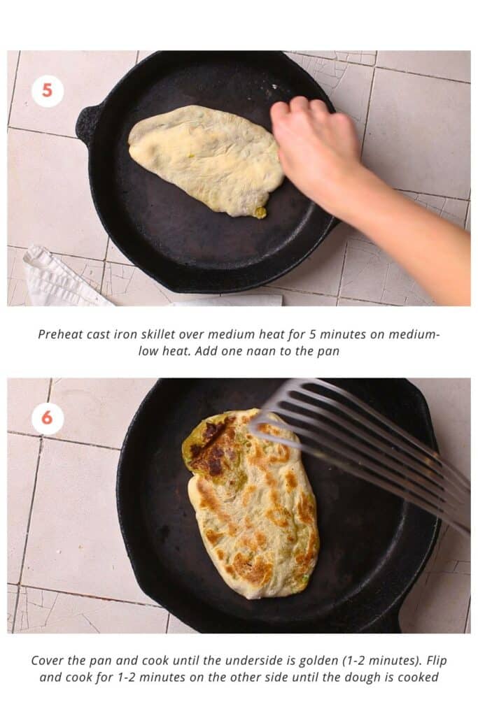 A cast iron skillet is preheated over medium heat for 5 minutes. One naan is added and cooked until the underside is golden (1-2 minutes), then flipped and cooked for 1-2 minutes on the other side until the dough is cooked.
