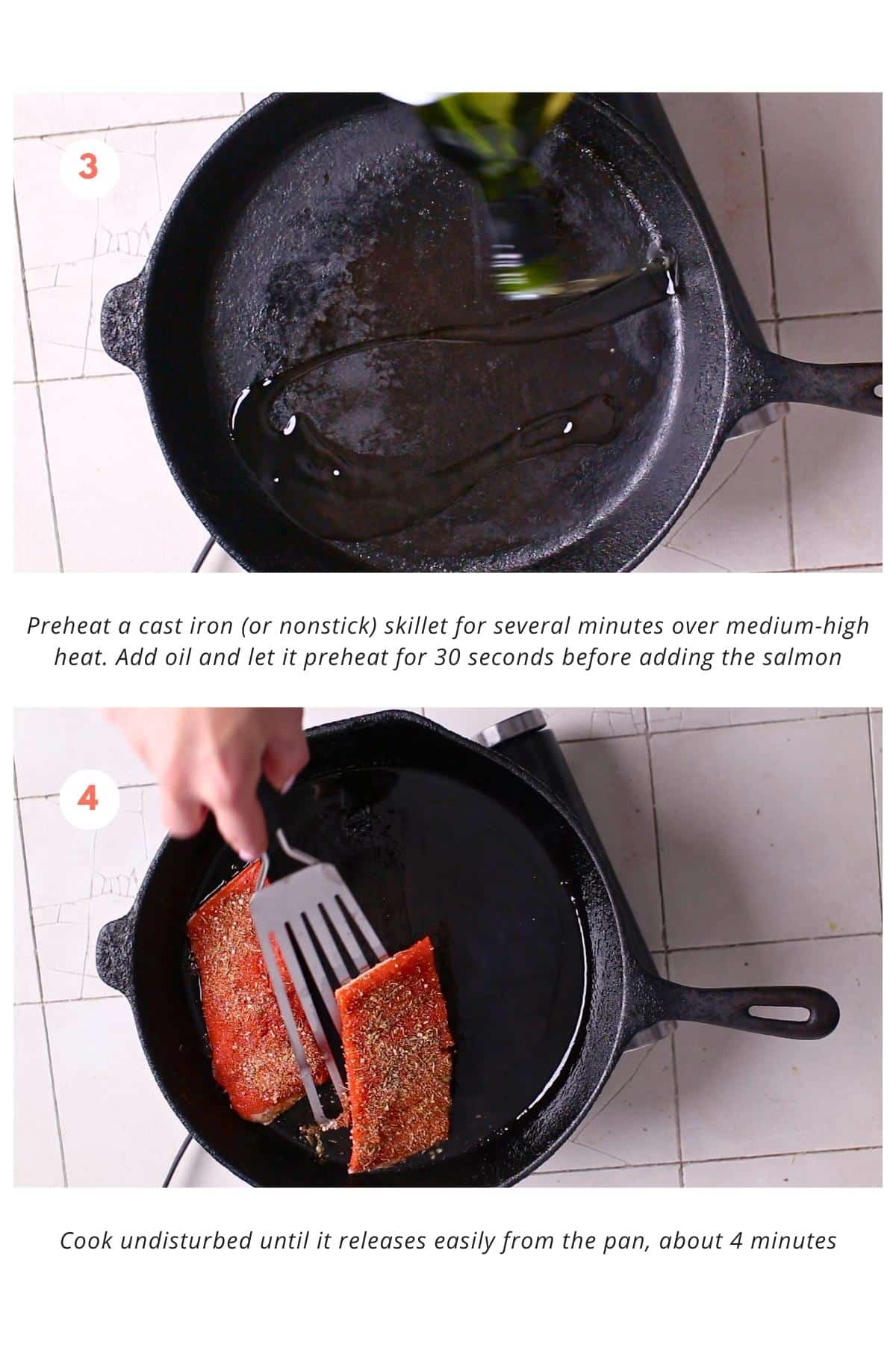 In the cast iron skillet, the salmon is cooked undisturbed until it releases easily from the pan over medium-high heat with preheated oil for about 4 minutes.