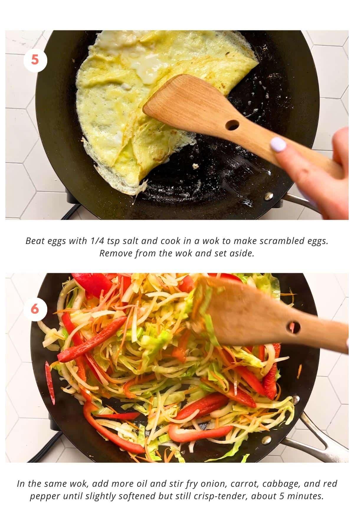 Eggs are beaten with 1/4 tsp salt and cooked in a wok to make scrambled eggs. The scrambled eggs are then removed from the wok and set aside. In the same wok, more oil is added and onion, carrot, cabbage, and red pepper are stir-fried until slightly softened but still crisp-tender, about 5 minutes.