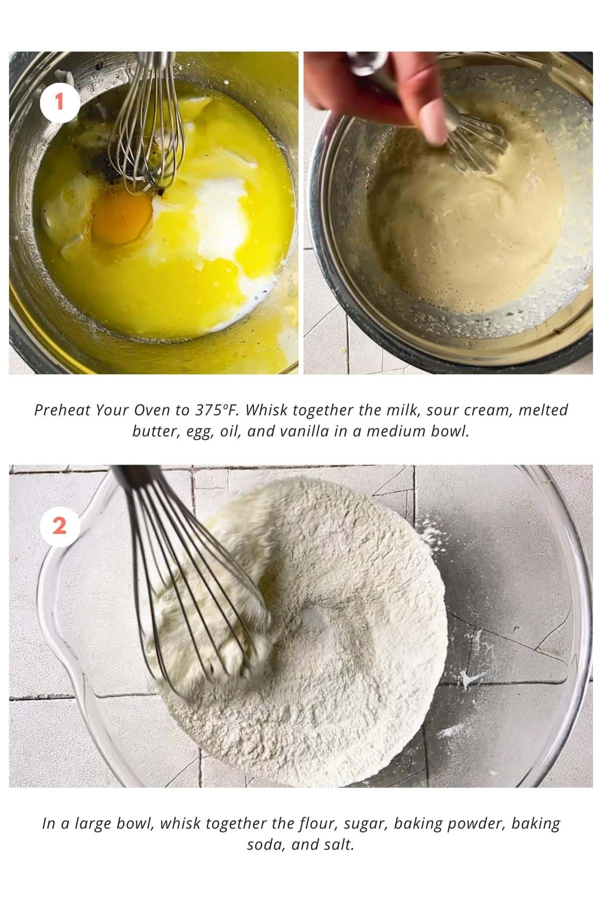 Oven preheated to 375ºF. Wet ingredients combined in a medium bowl, including milk, sour cream, melted butter, egg, oil, and vanilla. Dry ingredients mixed in a large bowl, including flour, sugar, baking powder, baking soda, and salt.