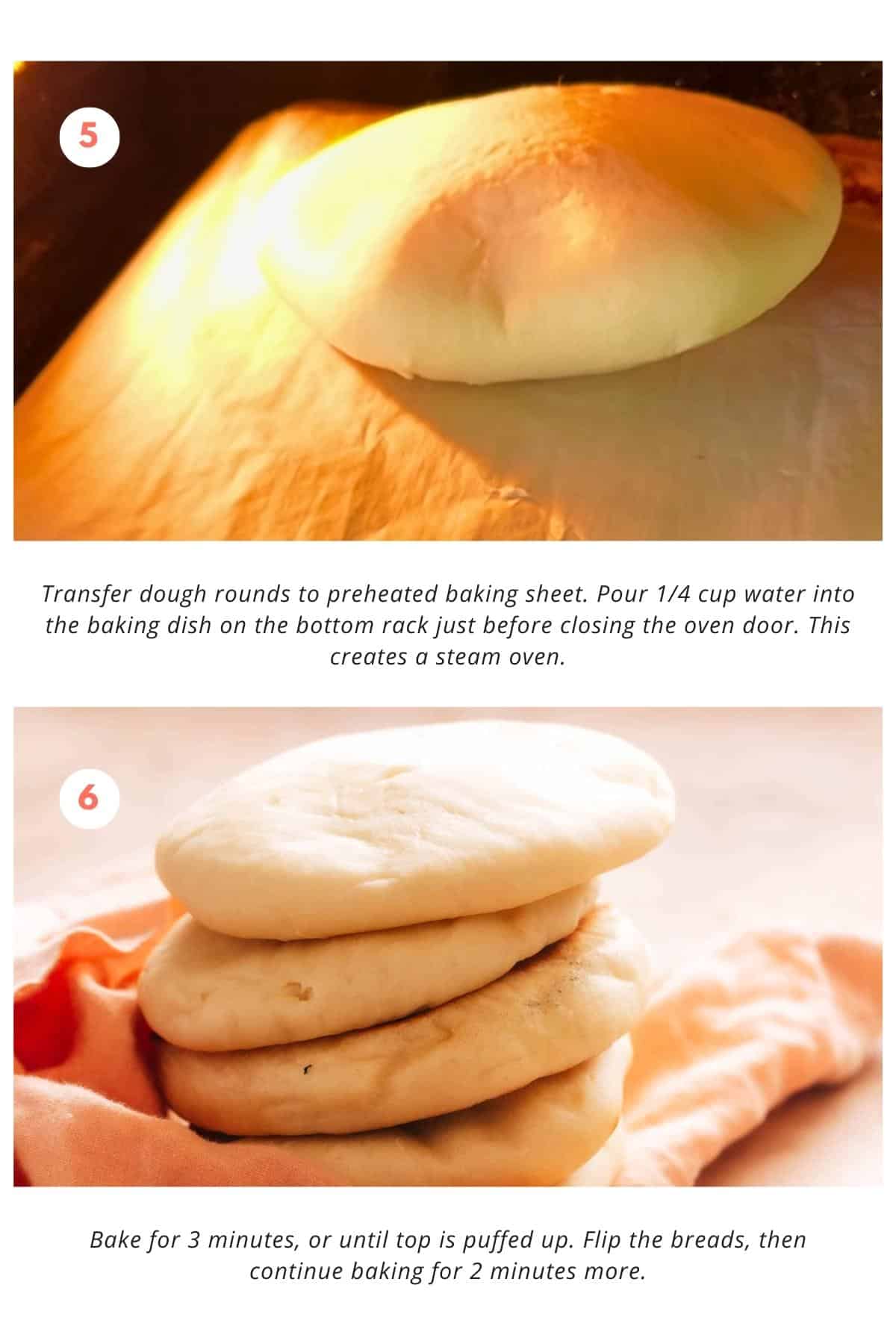The dough rounds are transferred to the preheated parchment-lined baking sheet when ready to bake. Just before closing the oven door, 1/4 cup of water is poured into the baking dish on the bottom rack to create a steam oven. The bread is baked for 3 minutes until the top is puffed up, then flipped and baked for an additional 2 minutes.