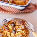 French Toast Casserole.